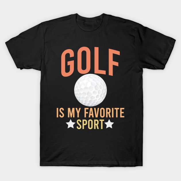 Golf is my favorite sport T-Shirt by Eric Okore